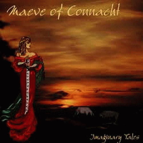 Maeve Of Connacht : Imaginary Tales